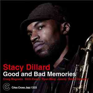 Stacy Dillard - Good And Bad Memories