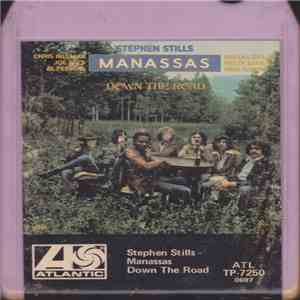 Stephen Stills - Manassas - Down The Road
