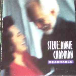 Steve & Annie Chapman - Reachable