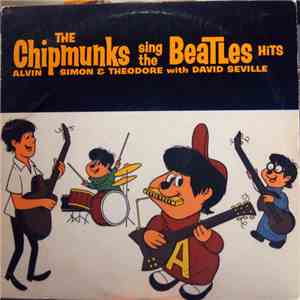 The Chipmunks - The Chipmunks Sing The Beatles' Hits