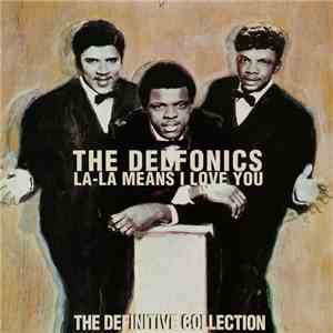 The Delfonics - La-La Means I Love You: The Definitive Collection