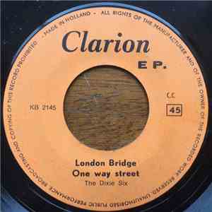 The Dixie Six - London Bridge / The Dixie Ball