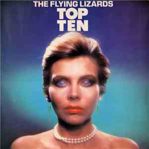 The Flying Lizards - Top Ten