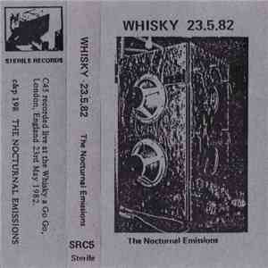 The Nocturnal Emissions - Whisky 23.5.82