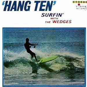 The Wedges - Hang Ten: For Surfers Only