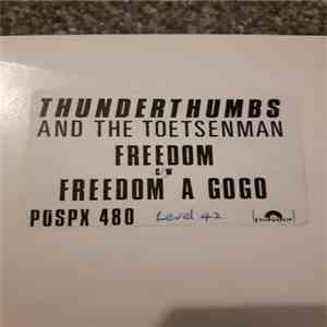 Thunderthumbs And The Toetsenman - Freedom