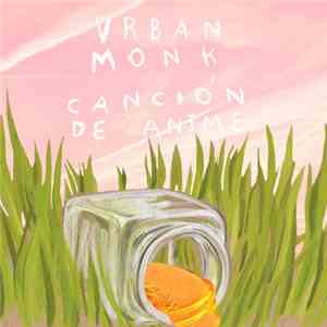 Urban Monk  - Canción De Anime