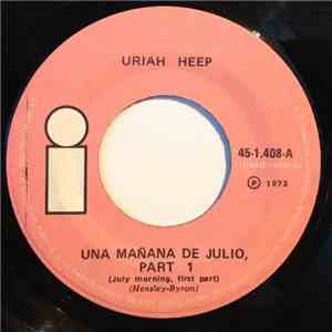 Uriah Heep - Una Manana De Julio (July Morning)