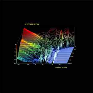 Various - Spectral Decay