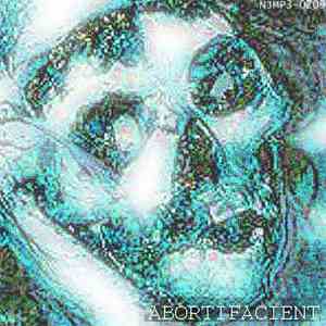 Abortifacient - Death To False Posecore EP