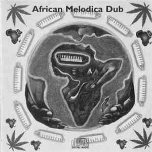 African Melodica Dub - African Melodica Dub