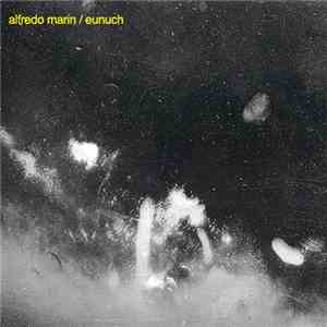 Alfredo Marin - Eunuch