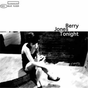 Berry Jones - Tonight