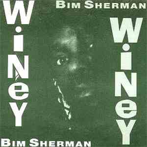 Bim Sherman - Winey Winey