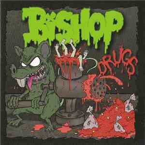 Bishop  - Drugs