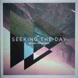 Bright November - Seeking The Day