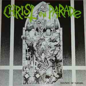 Christ On Parade - Sounds Of Nature