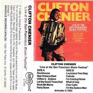 Clifton Chenier With His Red Hot Louisiana Band - Live At The San Francisco Blues Festival