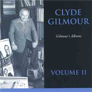 Clyde Gilmour - Gilmour's Albums Volume II