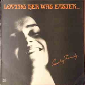 Country Family - Loving Her Was Easier...