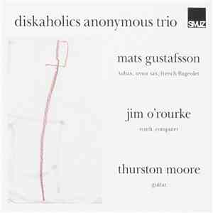 Diskaholics Anonymous Trio - Diskaholics Anonymous Trio