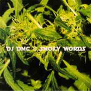 DJ DMC  - Smoky Words