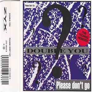 Double You - Please Don't Go (The Techno Remixes)