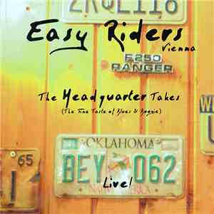 Easy Riders  - The Headquarter Takes (The Fine Taste Of Blues & Boogie) Live!