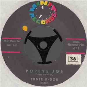Ernie K-Doe - Come On Home / Popeye Joe