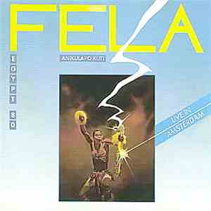 Fela Anikulapo Kuti & Egypt 80 - Live In Amsterdam