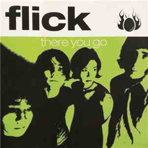 Flick - There You Go (False You)