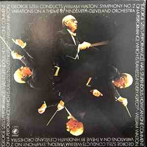 George Szell, The Cleveland Orchestra, Walton - Variations On A Theme By Hindemith / Symphony No. 2