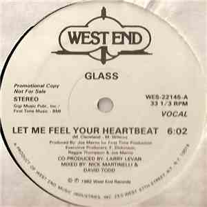 Glass  - Let Me Feel Your Heartbeat