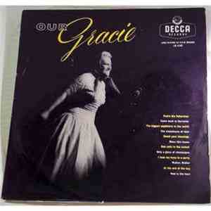 Gracie Fields - Our Gracie Favorite Songs By Gracie Fields