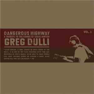 Greg Dulli - Dangerous Highway - A Tribute To The Songs Of Eddie Hinton Vol. 1