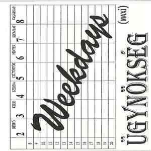Ügynökség - Weekdays