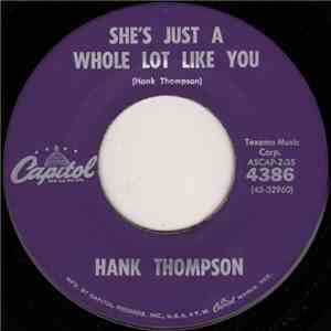Hank Thompson - She's Just A Whole Lot Like You / There My Future Goes