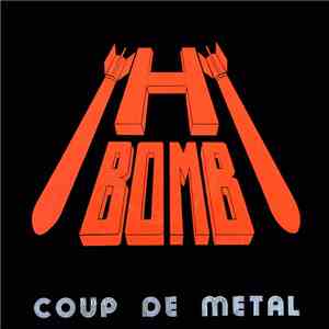H-Bomb  - Coup De Metal