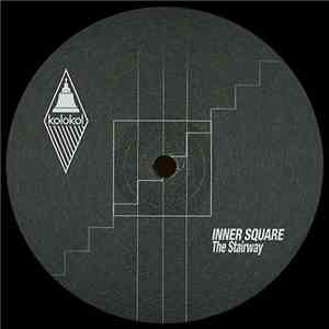 Inner Square - The Stairway