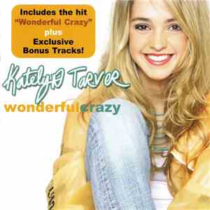 Katelyn Tarver - Wonderful Crazy