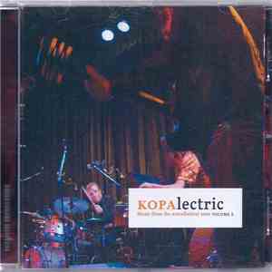 Lim  + Marc Ducret, Elektra Hyde, Anders Nilsson's Aorta - KOPAlectric - Music From The KOPAfestival 2006 Volume 2