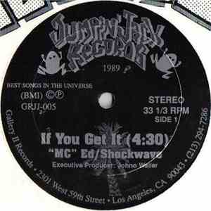 MC Ed / Shockwave  / Big Time Fresh - If You Get It / Rhyme It Up