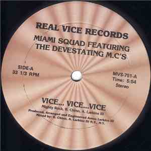 Miami Squad Featuring The Devestating M.C's - Vice... Vice... Vice