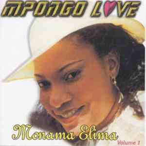 Mpongo Love Et Les Tsheke Tsheke - Monama Elima - Volume 1