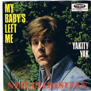 Neil Christian  - My Baby's Left Me / Yakity Yak