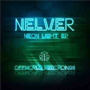 Nelver - Neon Light EP