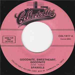 Spaniels - Goodnite, Sweetheart, Goodnite / You Don't Move Me