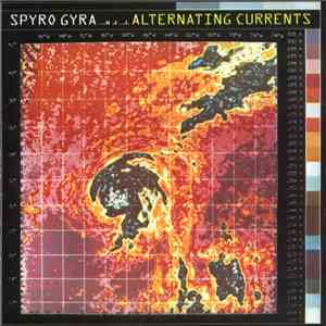 Spyro Gyra - Alternating Currents