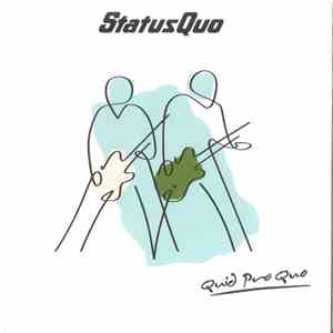 Status Quo - Quid Pro Quo