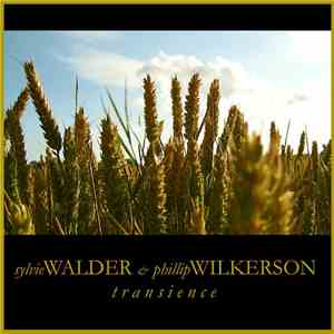 Sylvie Walder & Phillip Wilkerson - Transience